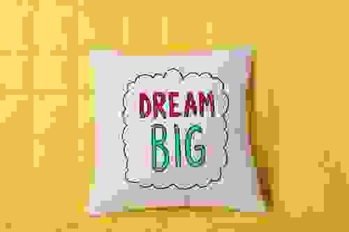 Dream Big