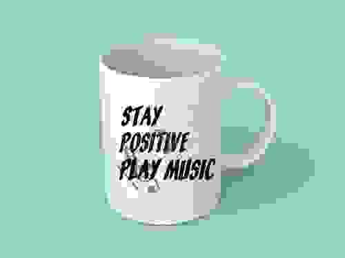 Stay positive play music