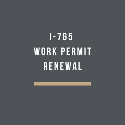I-765 Work Authorization Renewal
