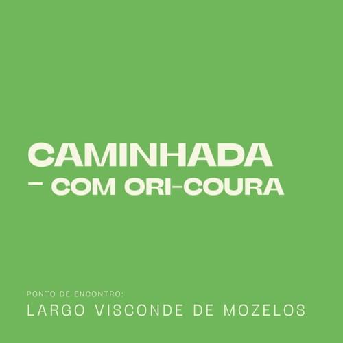 CAMINHADA - COM ORI-COURA