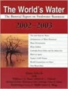 The World's Water. Vol. 3 (Island Press, Washington DC 2003)