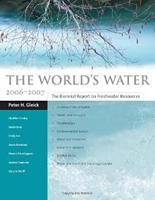 The World's Water. Vol. 5 (Island Press, Washington DC 2007)