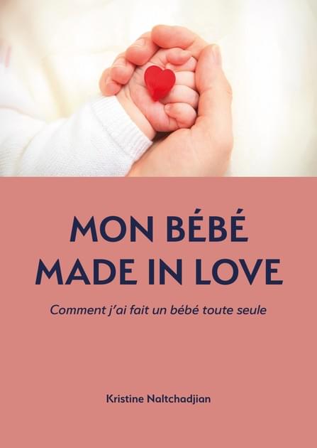 Livre Mon Bebe Made In Love
