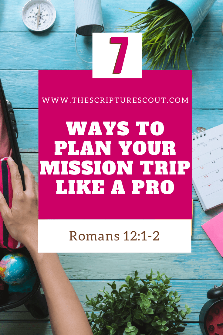 7 Ways to Plan Your Mission Trip Like A Pro - Short-Term Missions
