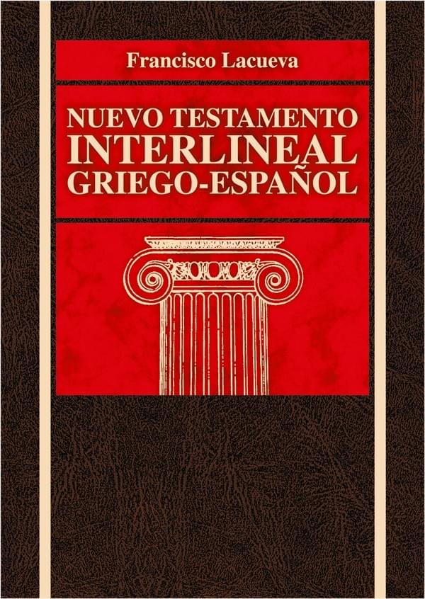 NUEVO TESTAMENTO INTERLINEAL GRIEGO ESPAÑOL LIBRO TECNICO INTERLINEAL CASTELLANO