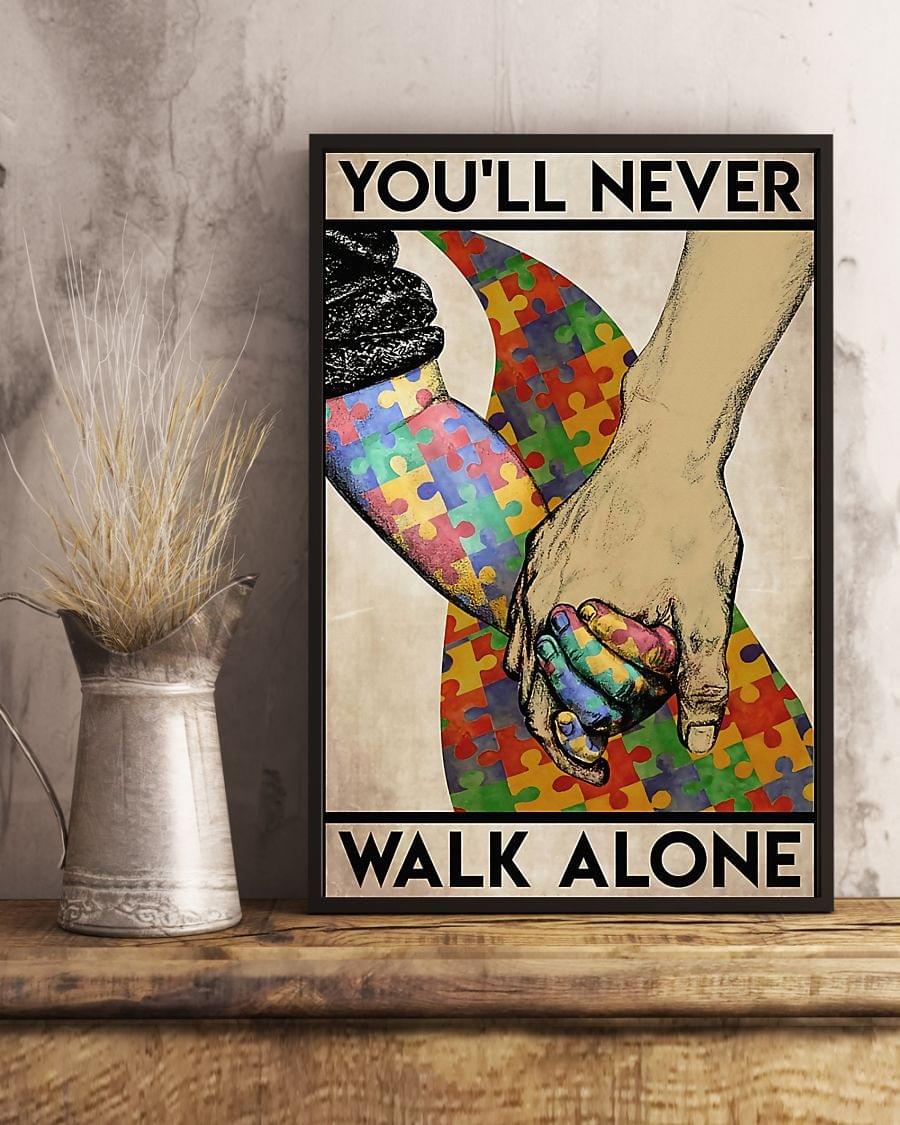 Hot Autism Awareness You Ll Never Walk Alone Poster