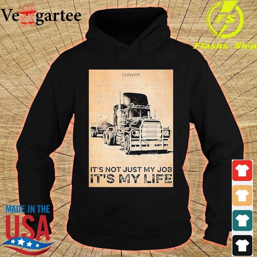 Convoy Lyric It S Not Just My Job It S My Life 2020 Shirt Find similar artists, related songs, pictures and more at you should note that it's your thing lyrics performed by ann peebles is only provided for educational purposes only and if you like the song you. not just my job it s my life 2020 shirt