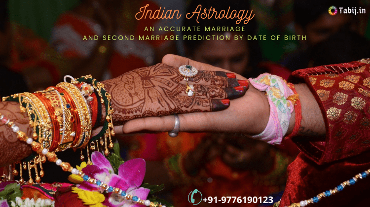Indian Astrology: An accurate marriage and Second Marriage prediction ...