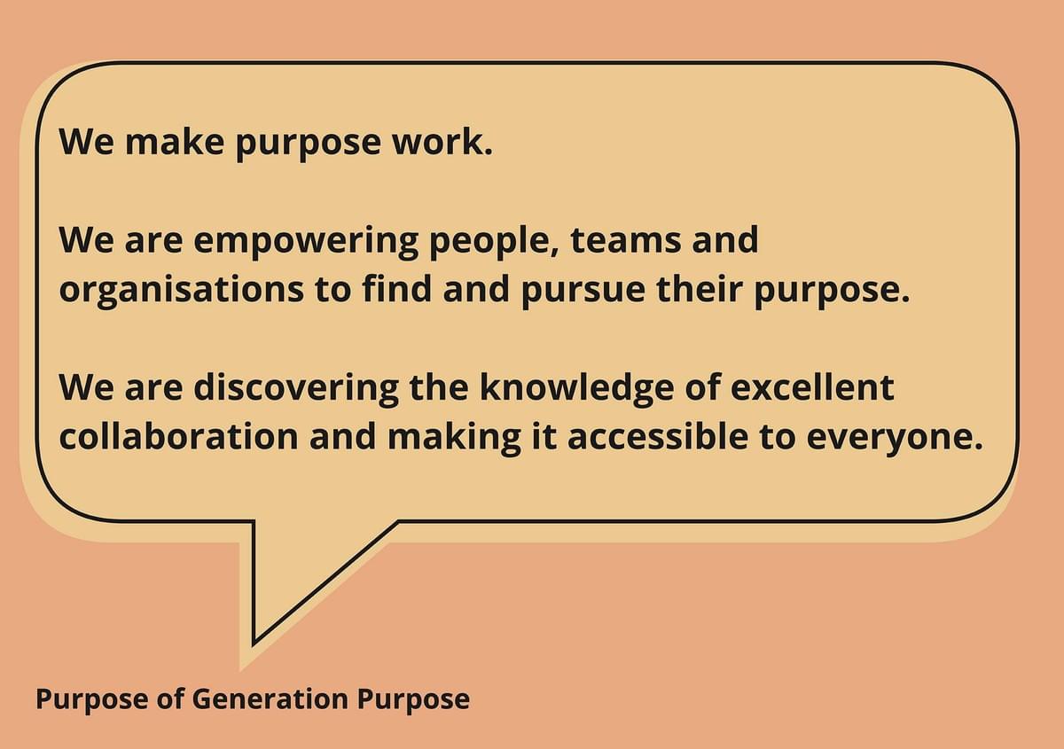 Making Purpose Work by Generation Purpose