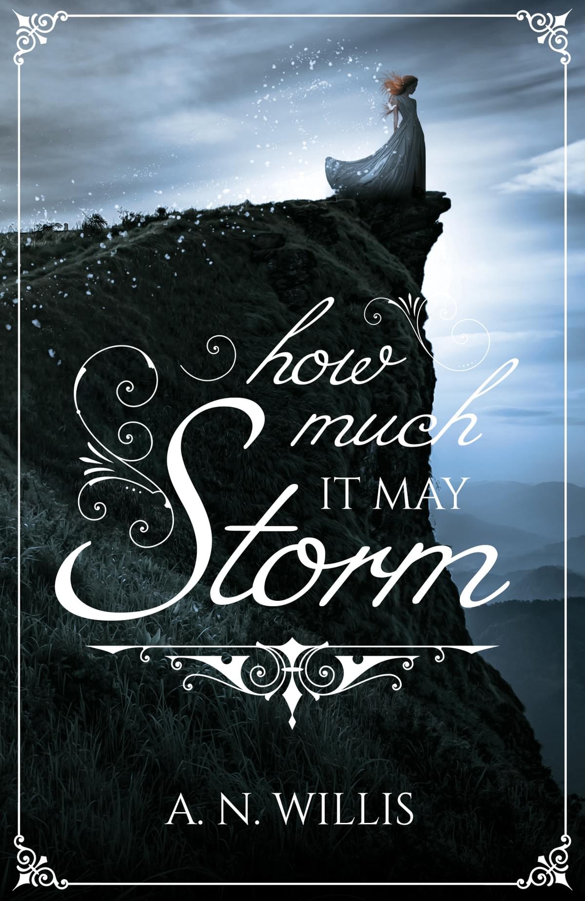 How Much It May Storm Author A.N. Willis