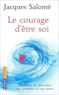 Le Courage D tre Soi Eveil ConScience Dev Personnel Les Livres Pour Le Courage D tre Soi Eveil ConScience Dev Personnel Les Livres Pour